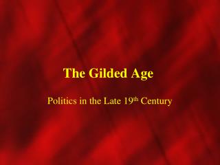 The Gilded Age