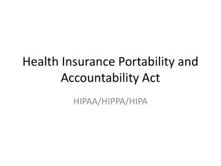 Health Insurance Portability and Accountability Act