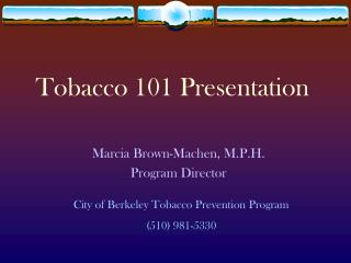 Tobacco 101 Presentation