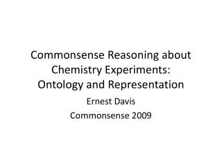 Commonsense Reasoning about Chemistry Experiments: Ontology and Representation