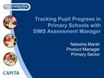 Tracking Pupil Progress in Primary Schools with SIMS Assessment Manager