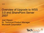 Overview of Upgrade to WSS 3.0 and SharePoint Server 2007