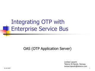 Integrating OTP with Enterprise Service Bus