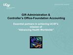 Gift Administration Controller s Office-Foundation Accounting