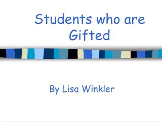 Students who are Gifted