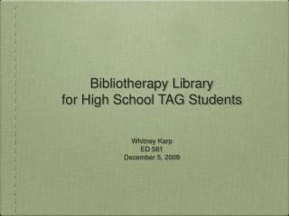 Bibliotherapy Library for High School TAG Students