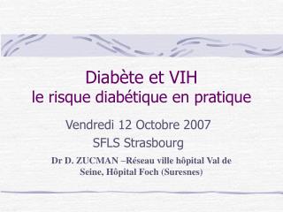 Diabète et VIH le risque diabétique en pratique