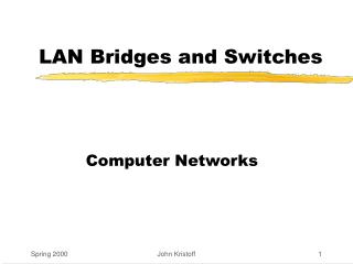 LAN Bridges and Switches
