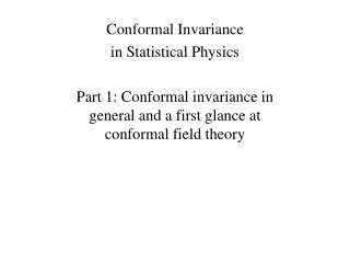 Conformal Invariance in Statistical Physics
