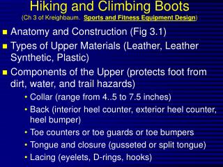 Hiking and Climbing Boots (Ch 3 of Kreighbaum. Sports and Fitness Equipment Design )