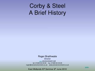 Corby &amp; Steel A Brief History