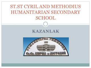 ST.ST CYRIL AND METHODIUS HUMANITARIAN SECONDARY SCHOOL