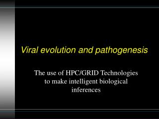 Viral evolution and pathogenesis