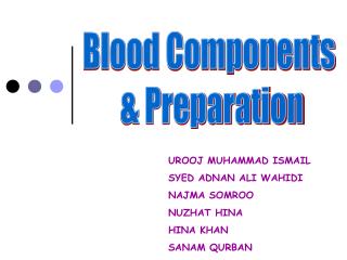 Blood Components & Preparation