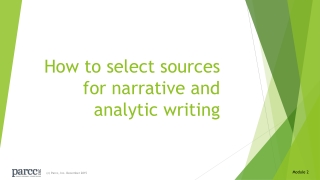 How to select sources for narrative and analytic writing