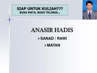 ANASIR HADIS SANAD / RAWI MATAN