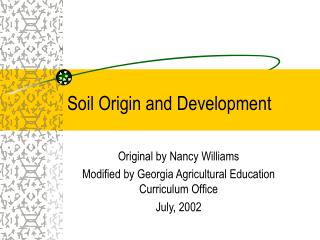 Soil Origin and Development