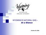 WYOMING S NATURAL GAS At a Glance