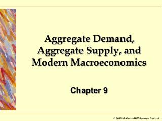 Aggregate Demand, Aggregate Supply, and Modern Macroeconomics