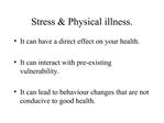 Stress Physical illness.