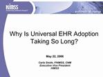 Why Is Universal EHR Adoption Taking So Long