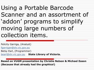 Using a Portable Barcode Scanner and an assortment of ‘addon’ programs to simplify moving large numbers of collection it