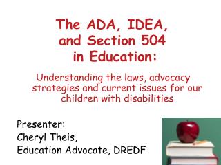 The ADA, IDEA, and Section 504 in Education: