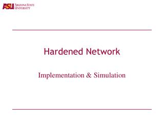 Hardened Network