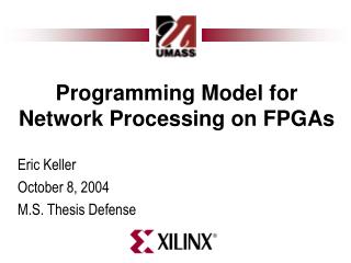 Programming Model for Network Processing on FPGAs