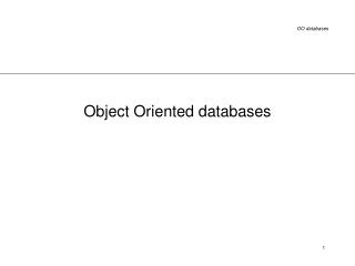 Object Oriented databases