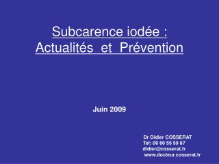 Subcarence iodée : Actualités et Prévention