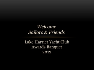 Welcome Sailors & Friends