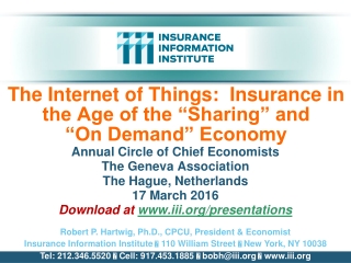 T he Internet of Things: Insurance in the Age of the “Sharing” and “On Demand” Economy