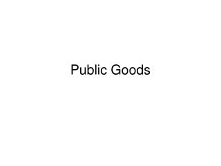 Public Goods