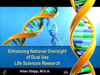 Enhancing National Oversight of Dual Use Life Sciences Research
