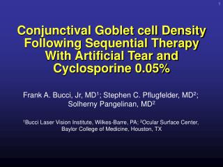 Conjunctival Goblet cell Density Following Sequential Therapy With Artificial Tear and Cyclosporine 0.05%