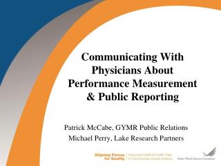 Communicating With Physicians About Performance Measurement & Public Reporting