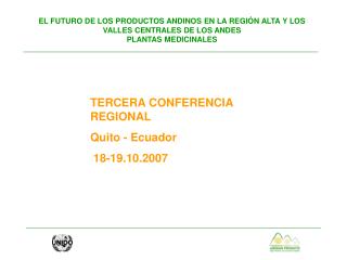 TERCERA CONFERENCIA REGIONAL Quito - Ecuador 18-19.10.2007