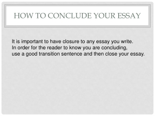 How to Conclude Your Essay