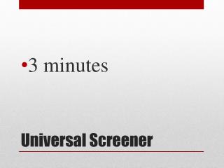 Universal Screener