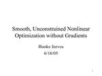 Smooth, Unconstrained Nonlinear Optimization without Gradients