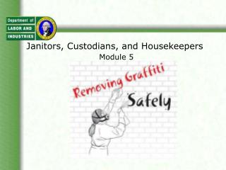 Janitors, Custodians, and Housekeepers Module 5