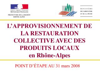 L’APPROVISIONNEMENT DE LA RESTAURATION COLLECTIVE AVEC DES PRODUITS LOCAUX en Rhône-Alpes