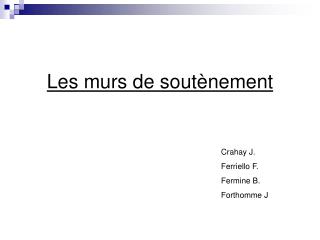 Les murs de soutènement