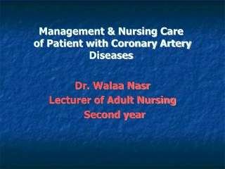 Management & Nursing Care of Patient with Coronary Artery Diseases