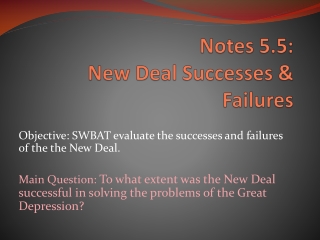 Notes 5.5: New Deal Successes &amp; Failures