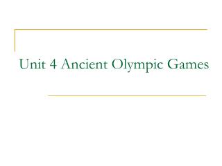 Unit 4 Ancient Olympic Games