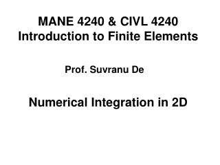 MANE 4240 &amp; CIVL 4240 Introduction to Finite Elements