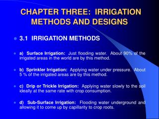 CHAPTER THREE: IRRIGATION METHODS AND DESIGNS