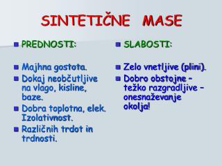 SINTETIČNE MASE